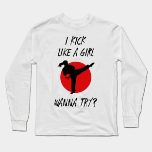 I Kick Like a Girl Wanna Try Funny Karate Aesthetic Long Sleeve T-Shirt